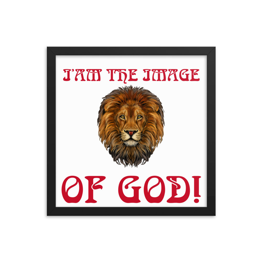 “I’AM THE IMAGE OF GOD!"Framed Poster W/Red Font