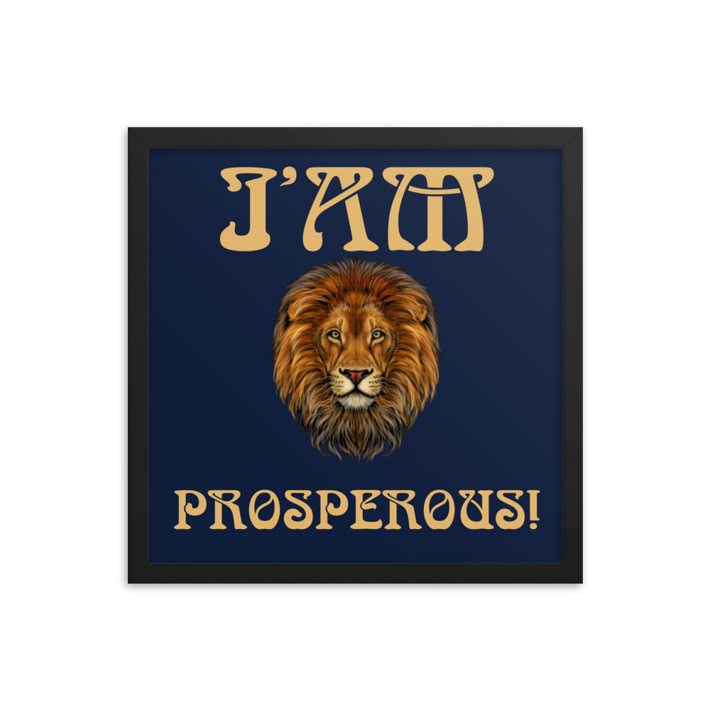“I’AM PROSPEROUS!"Navy Framed Poster W/Fawn Font