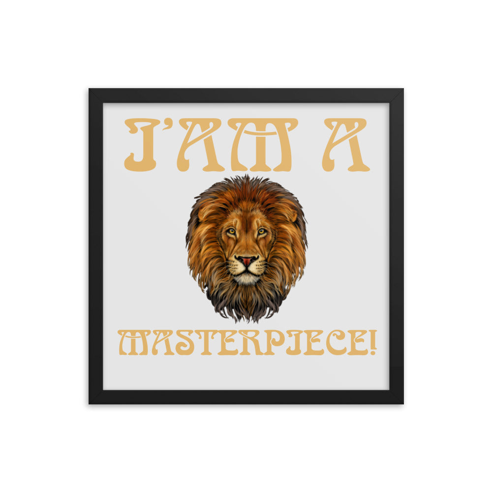 “I’AM A MASTERPIECE!"Framed Poster W/Fawn Font