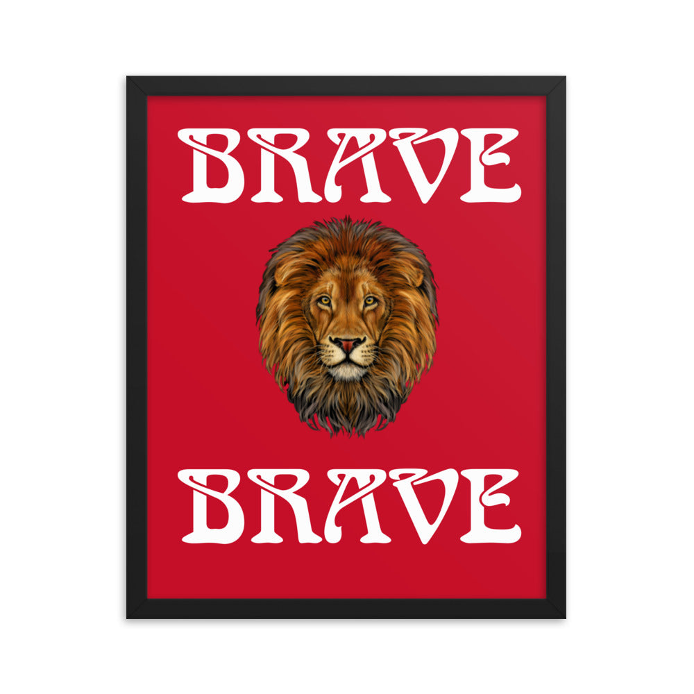 “BRAVE”Framed Poster W/White Font