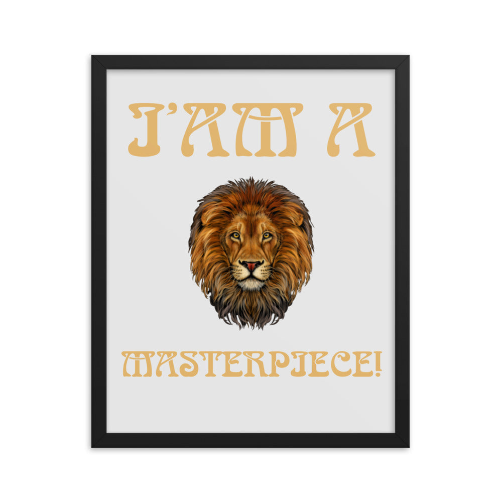 “I’AM A MASTERPIECE!"Framed Poster W/Fawn Font
