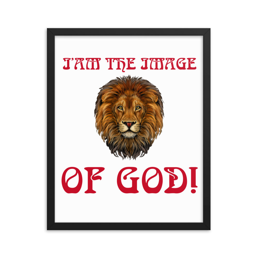 “I’AM THE IMAGE OF GOD!"Framed Poster W/Red Font