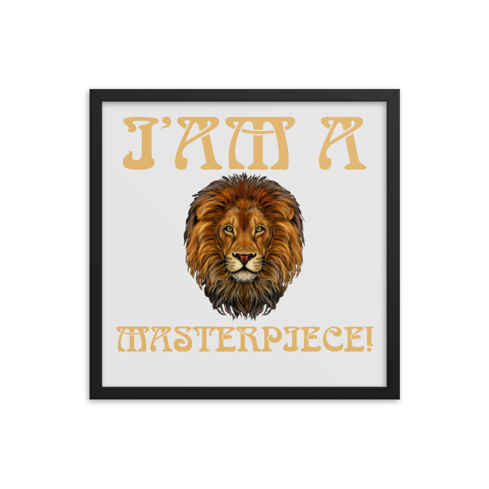“I’AM A MASTERPIECE!"Framed Poster W/Fawn Font