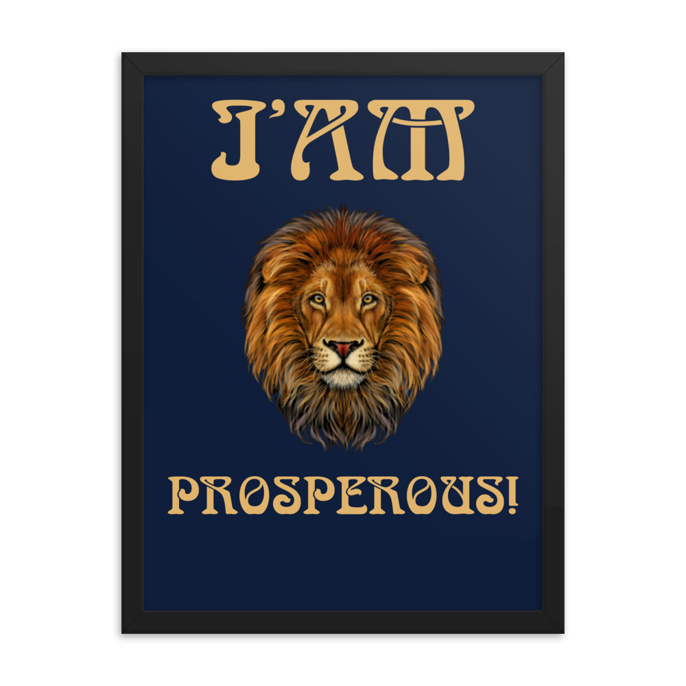 “I’AM PROSPEROUS!"Navy Framed Poster W/Fawn Font