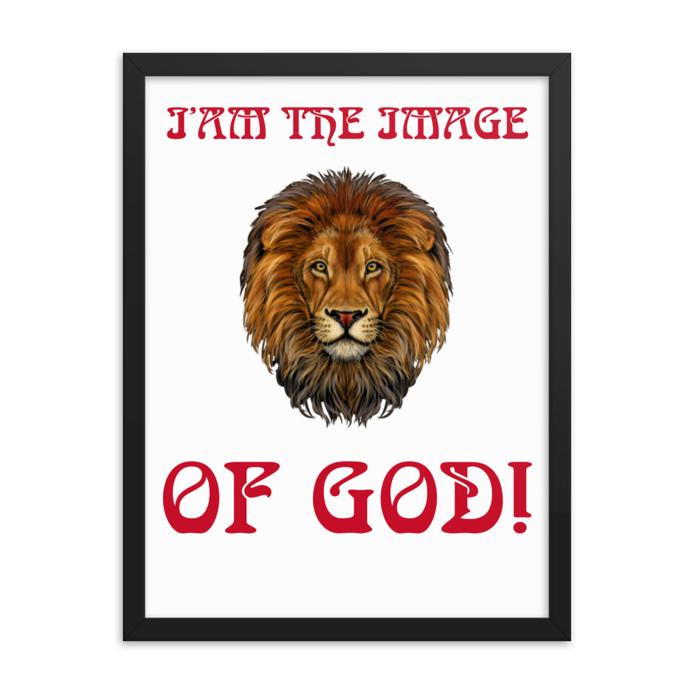 “I’AM THE IMAGE OF GOD!"Framed Poster W/Red Font