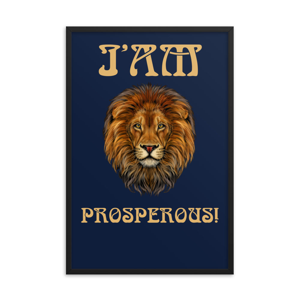 “I’AM PROSPEROUS!"Navy Framed Poster W/Fawn Font