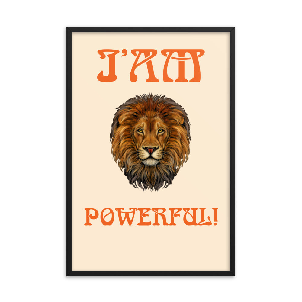 “I’AM POWERFUL!"Framed Poster W/Orange Font