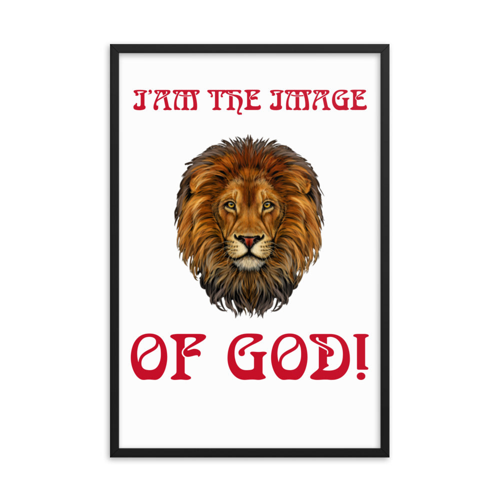 “I’AM THE IMAGE OF GOD!"Framed Poster W/Red Font