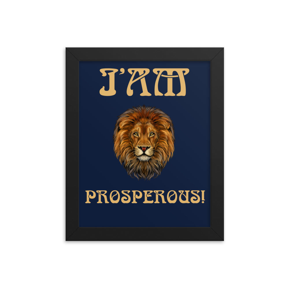 “I’AM PROSPEROUS!"Navy Framed Poster W/Fawn Font
