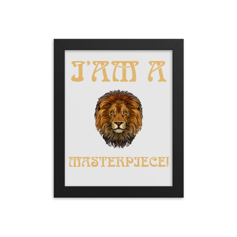 “I’AM A MASTERPIECE!"Framed Poster W/Fawn Font