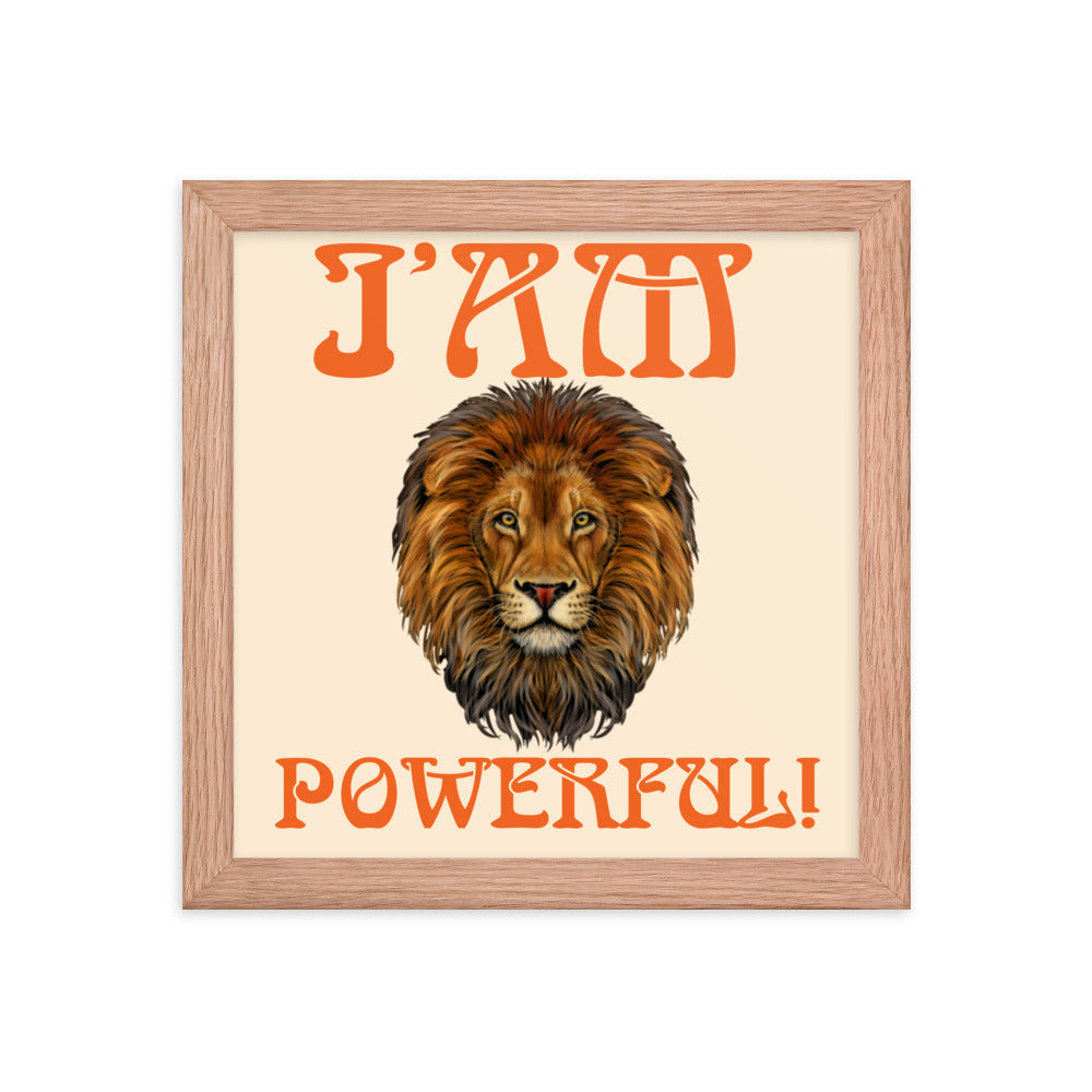 “I’AM POWERFUL!"Framed Poster W/Orange Font