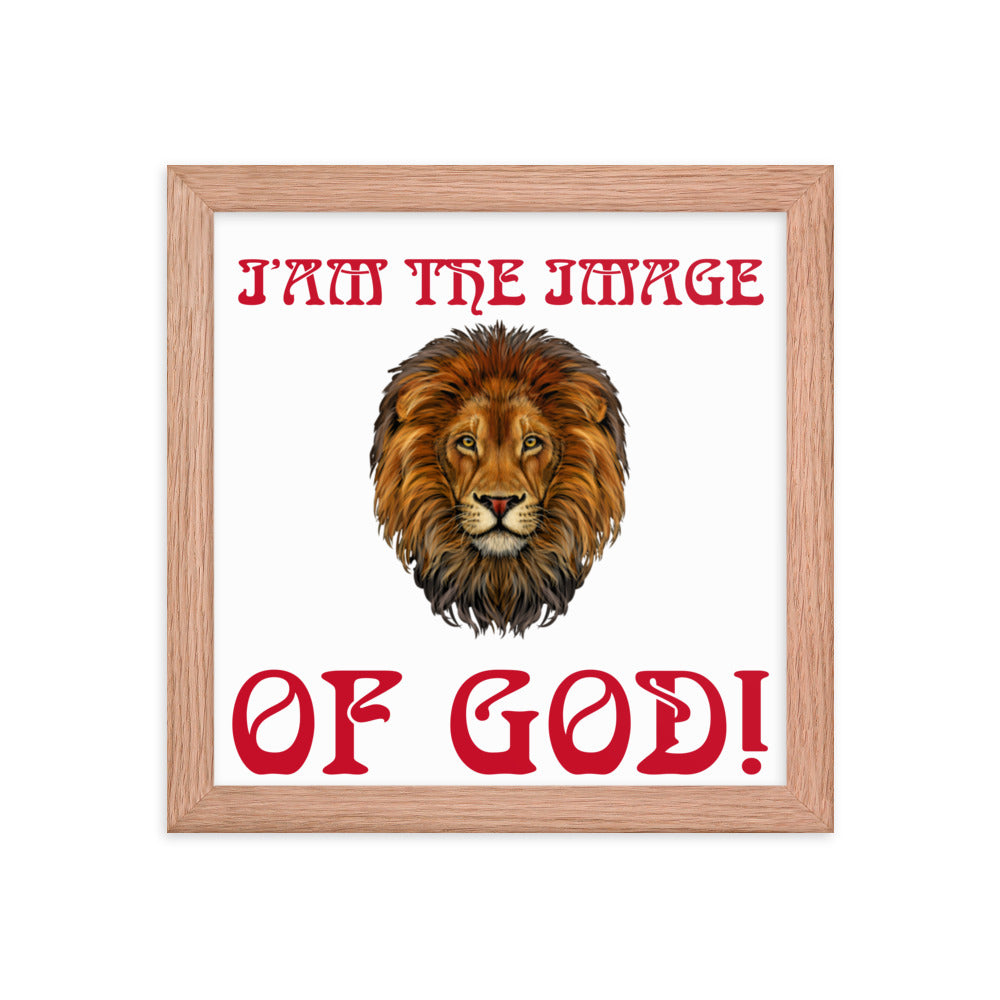 “I’AM THE IMAGE OF GOD!"Framed Poster W/Red Font