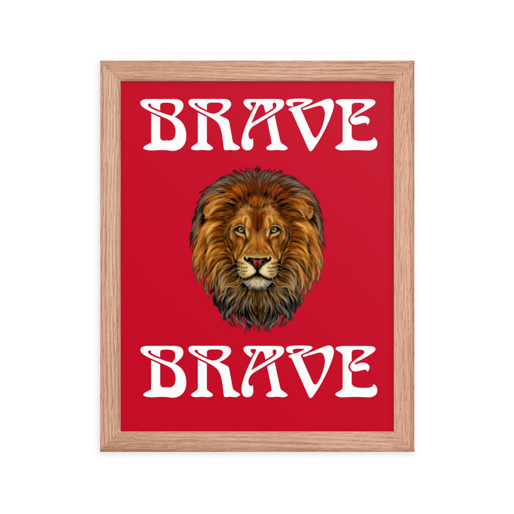 “BRAVE”Framed Poster W/White Font