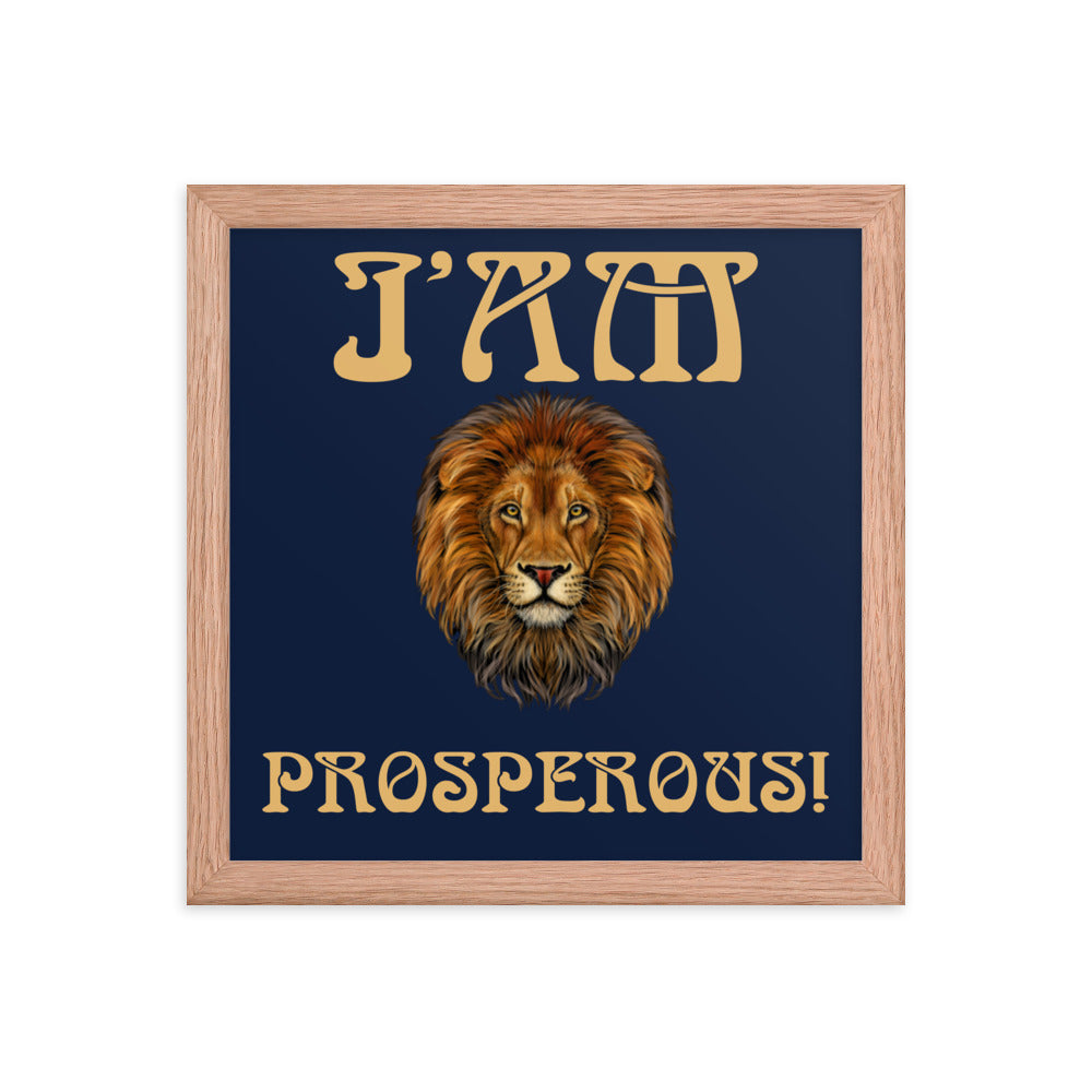 “I’AM PROSPEROUS!"Navy Framed Poster W/Fawn Font