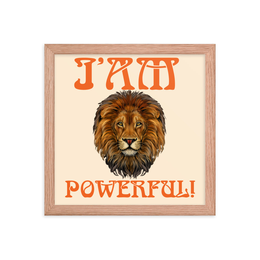 “I’AM POWERFUL!"Framed Poster W/Orange Font
