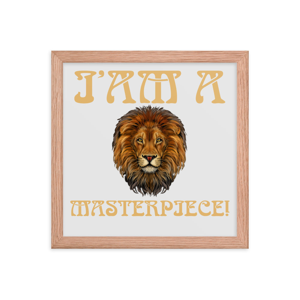 “I’AM A MASTERPIECE!"Framed Poster W/Fawn Font