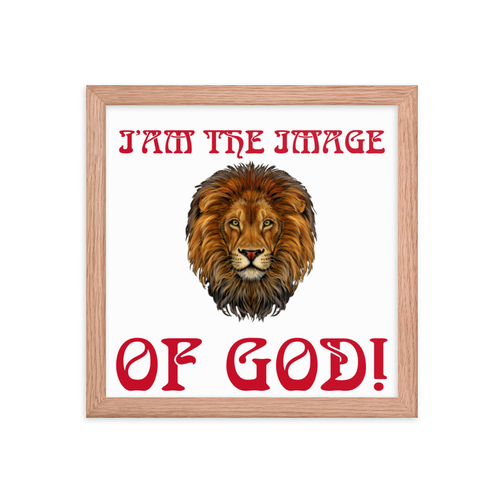 “I’AM THE IMAGE OF GOD!"Framed Poster W/Red Font
