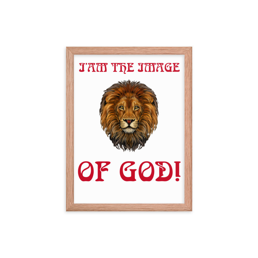 “I’AM THE IMAGE OF GOD!"Framed Poster W/Red Font