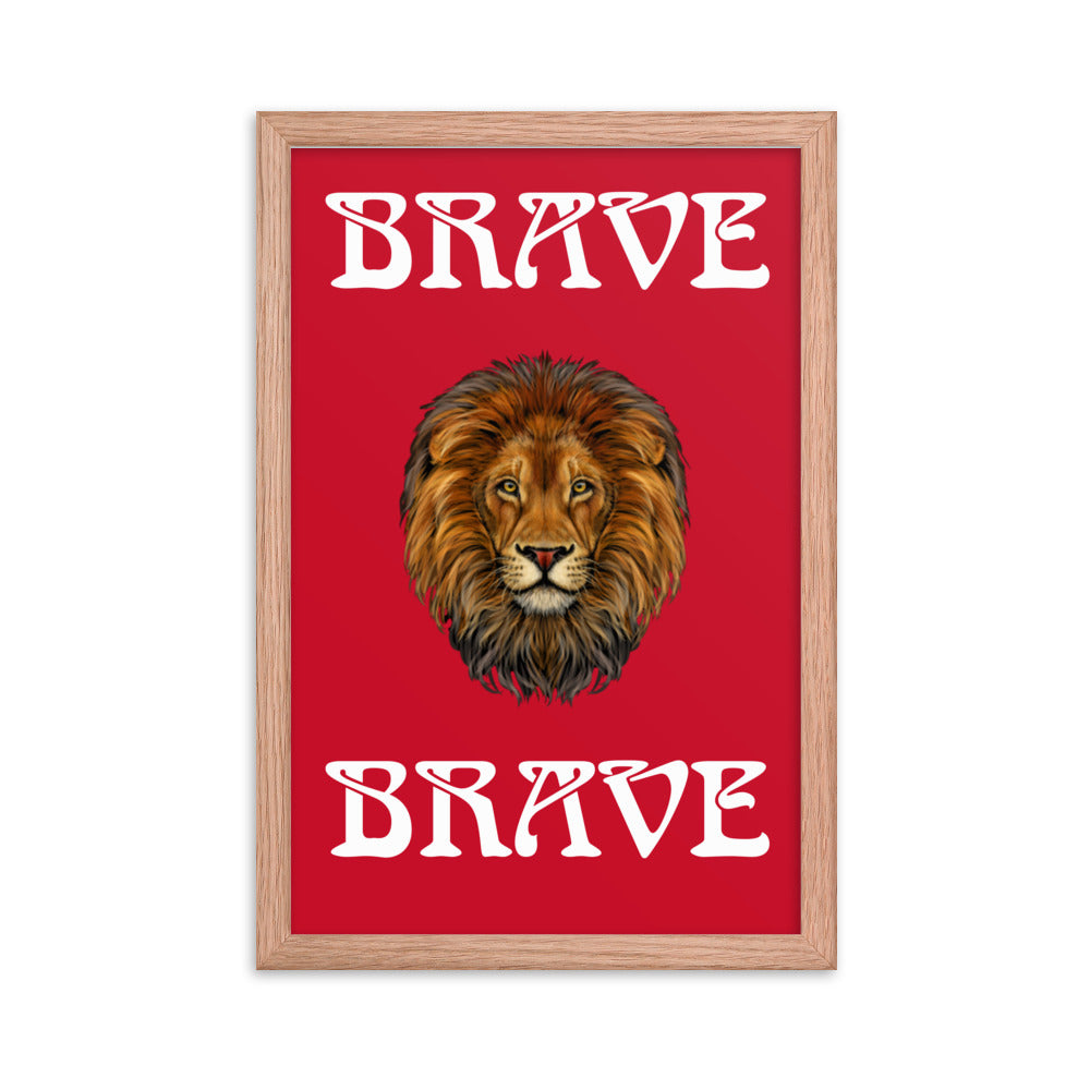 “BRAVE”Framed Poster W/White Font