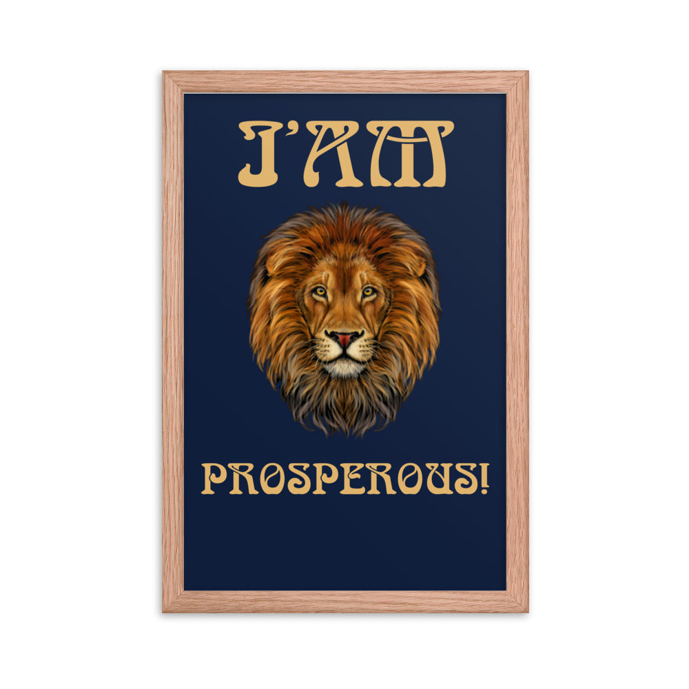 “I’AM PROSPEROUS!"Navy Framed Poster W/Fawn Font