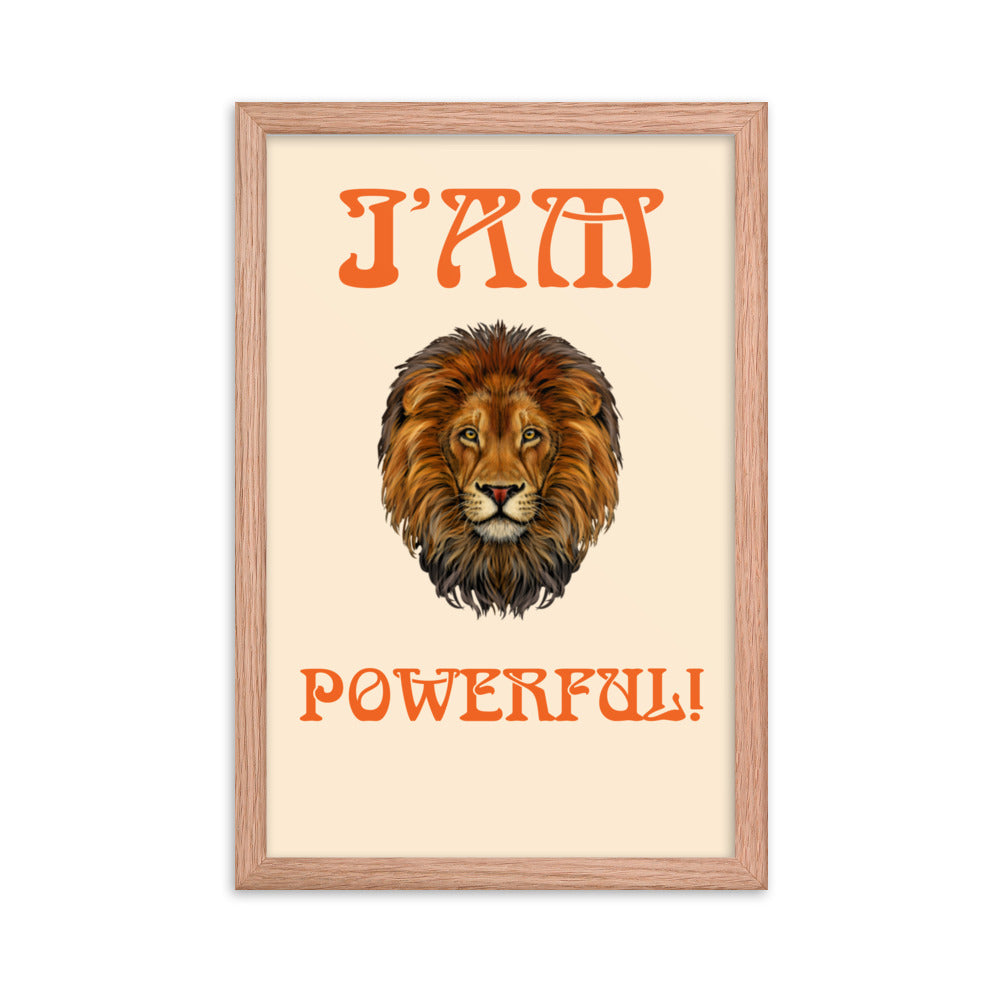 “I’AM POWERFUL!"Framed Poster W/Orange Font