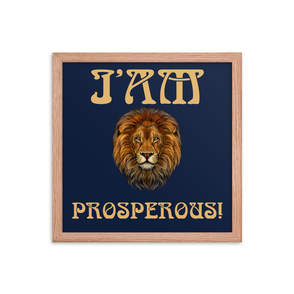 “I’AM PROSPEROUS!"Navy Framed Poster W/Fawn Font