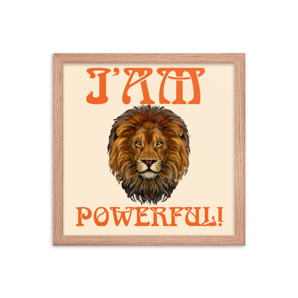 “I’AM POWERFUL!"Framed Poster W/Orange Font