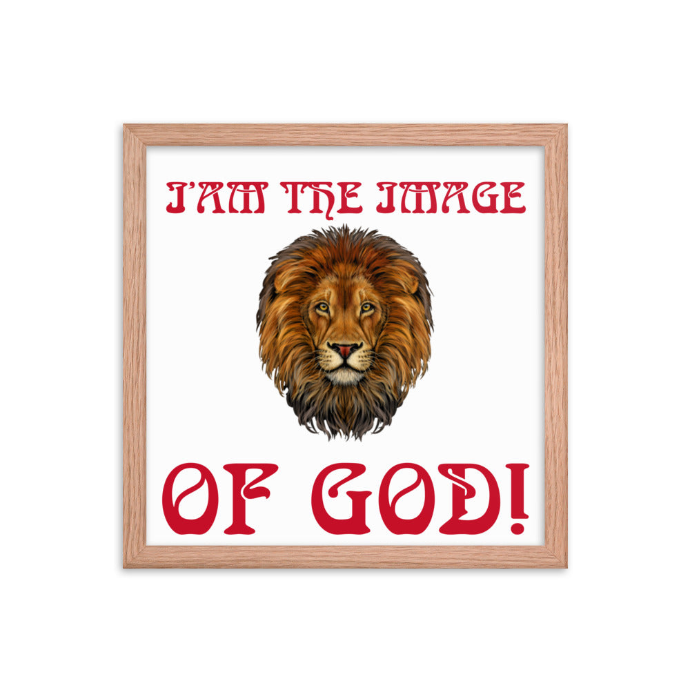 “I’AM THE IMAGE OF GOD!"Framed Poster W/Red Font