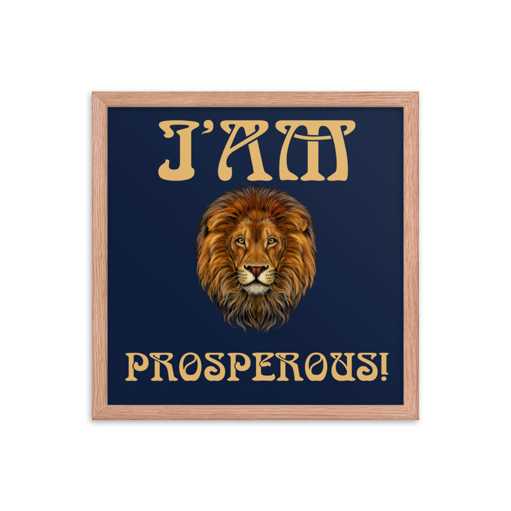 “I’AM PROSPEROUS!"Navy Framed Poster W/Fawn Font