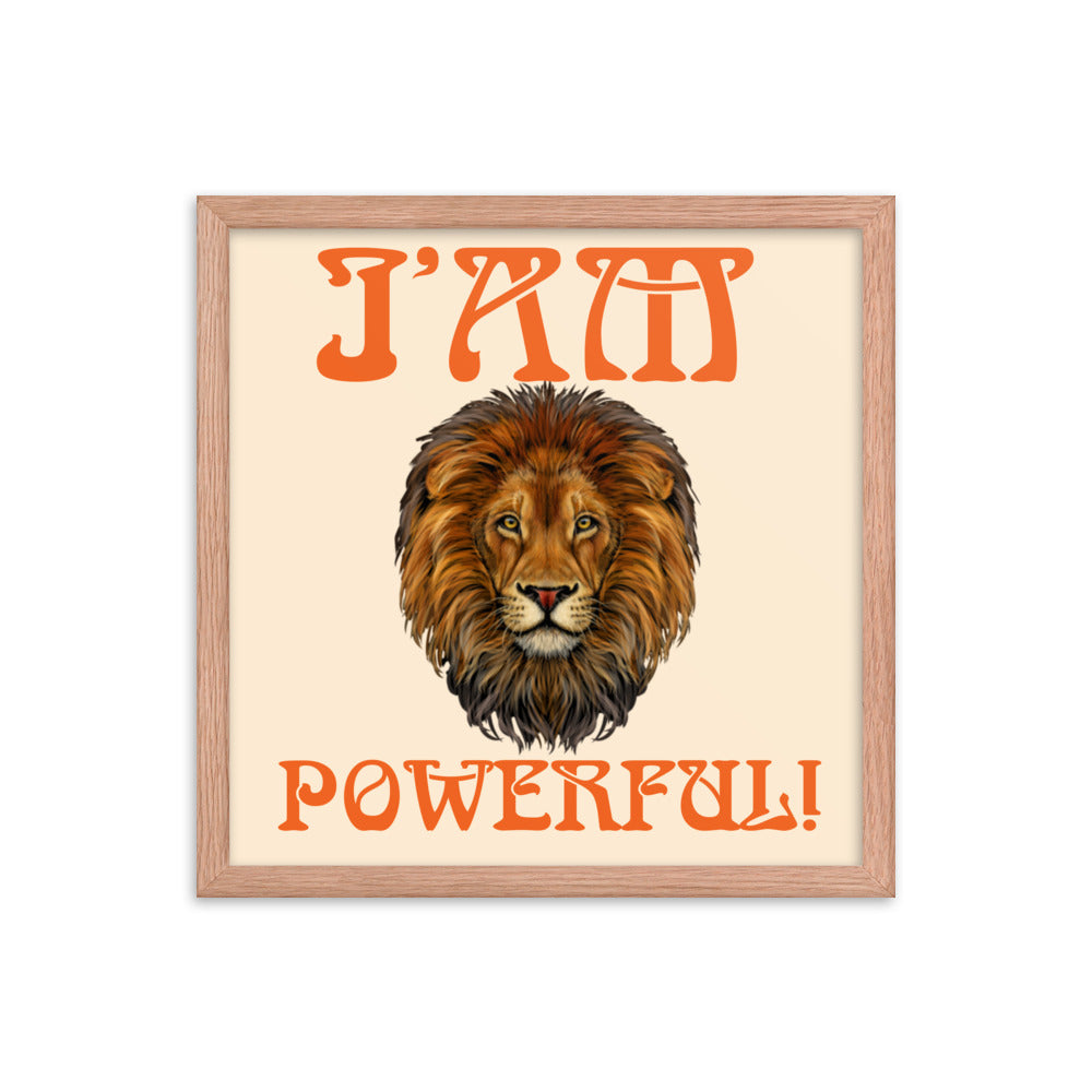 “I’AM POWERFUL!"Framed Poster W/Orange Font