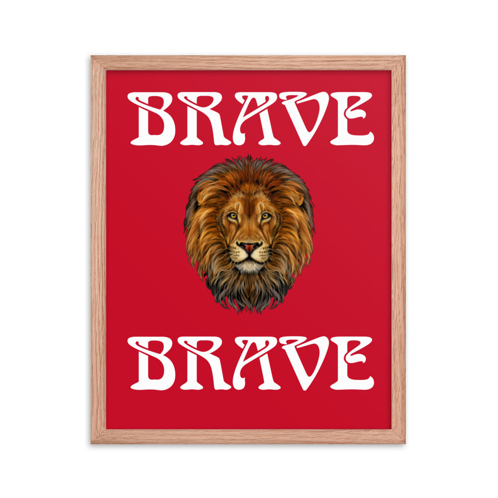 “BRAVE”Framed Poster W/White Font