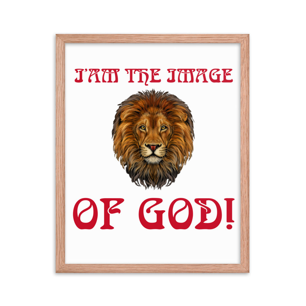 “I’AM THE IMAGE OF GOD!"Framed Poster W/Red Font