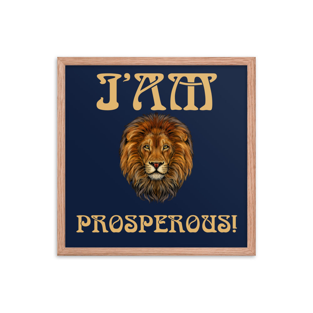 “I’AM PROSPEROUS!"Navy Framed Poster W/Fawn Font