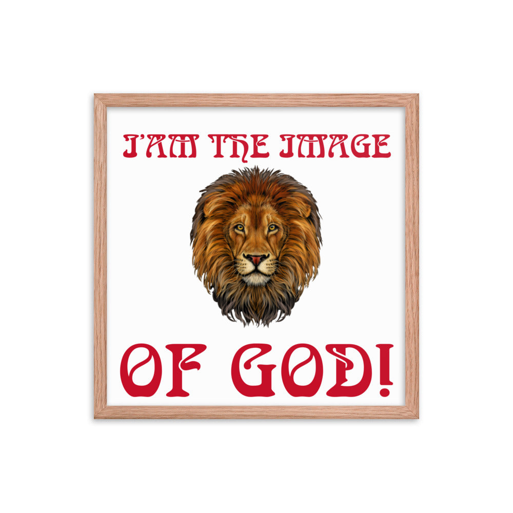 “I’AM THE IMAGE OF GOD!"Framed Poster W/Red Font