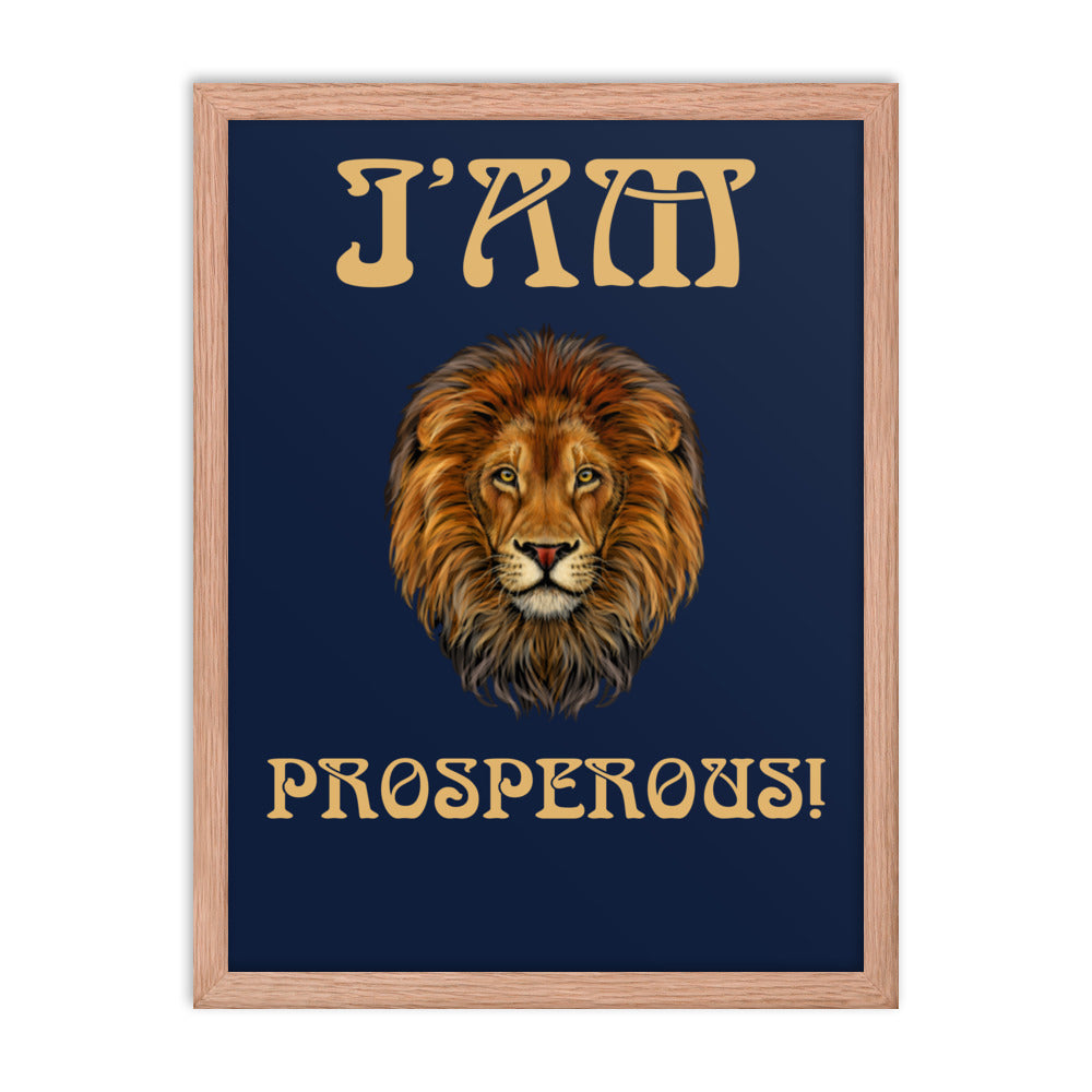 “I’AM PROSPEROUS!"Navy Framed Poster W/Fawn Font