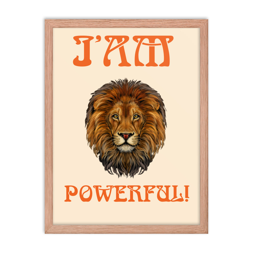 “I’AM POWERFUL!"Framed Poster W/Orange Font