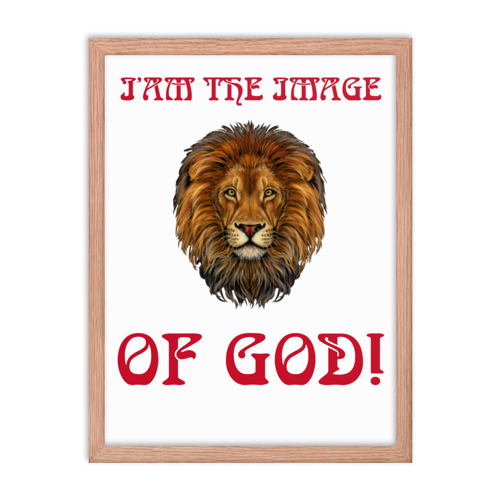 “I’AM THE IMAGE OF GOD!"Framed Poster W/Red Font