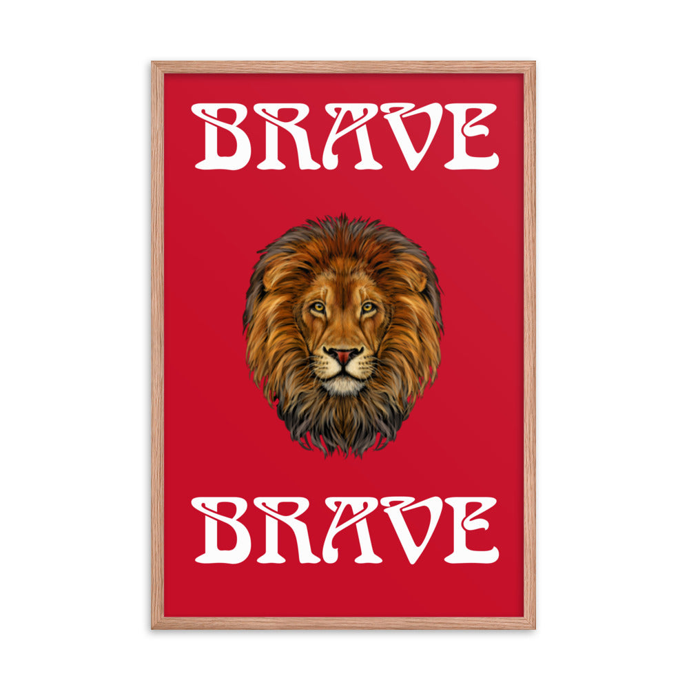 “BRAVE”Framed Poster W/White Font