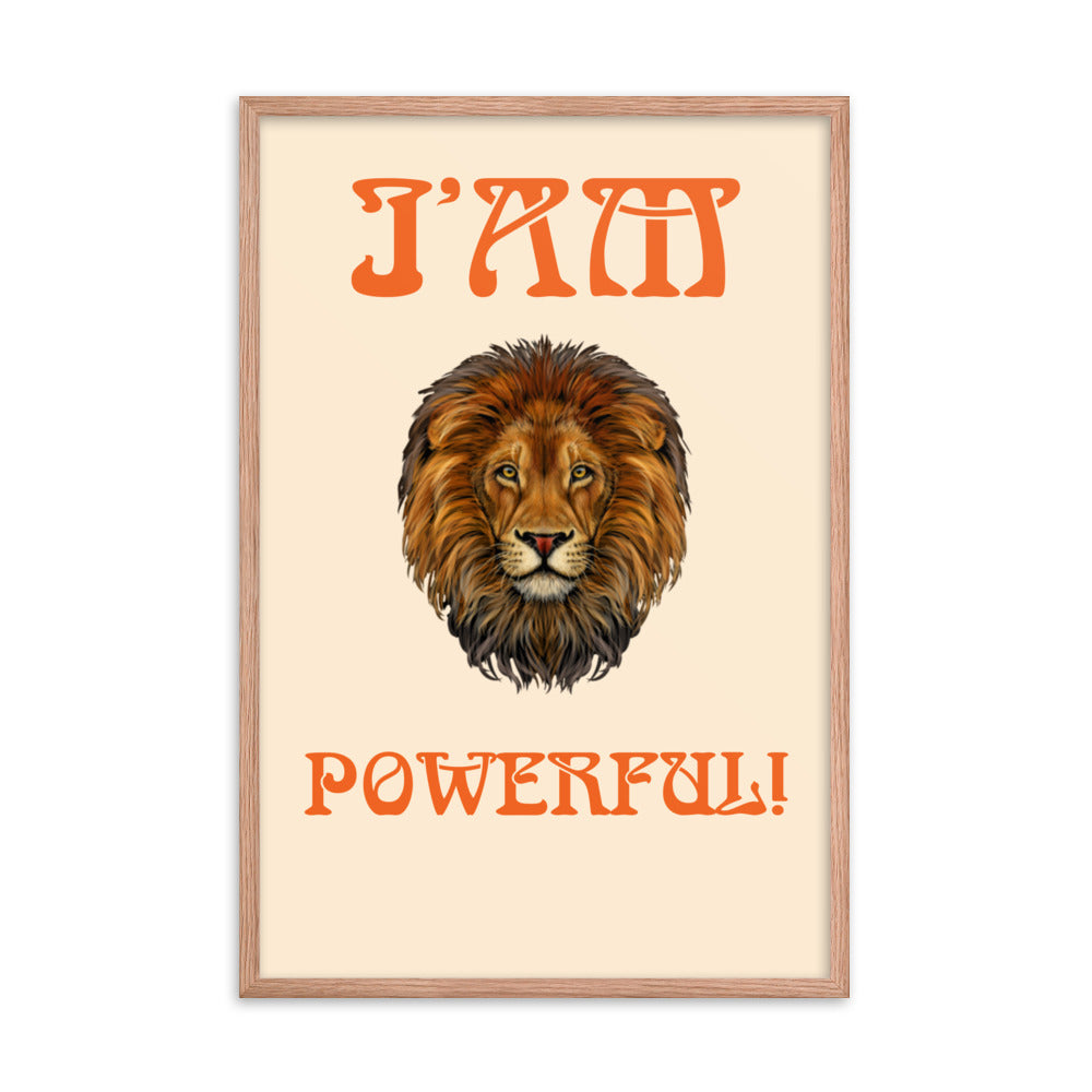 “I’AM POWERFUL!"Framed Poster W/Orange Font