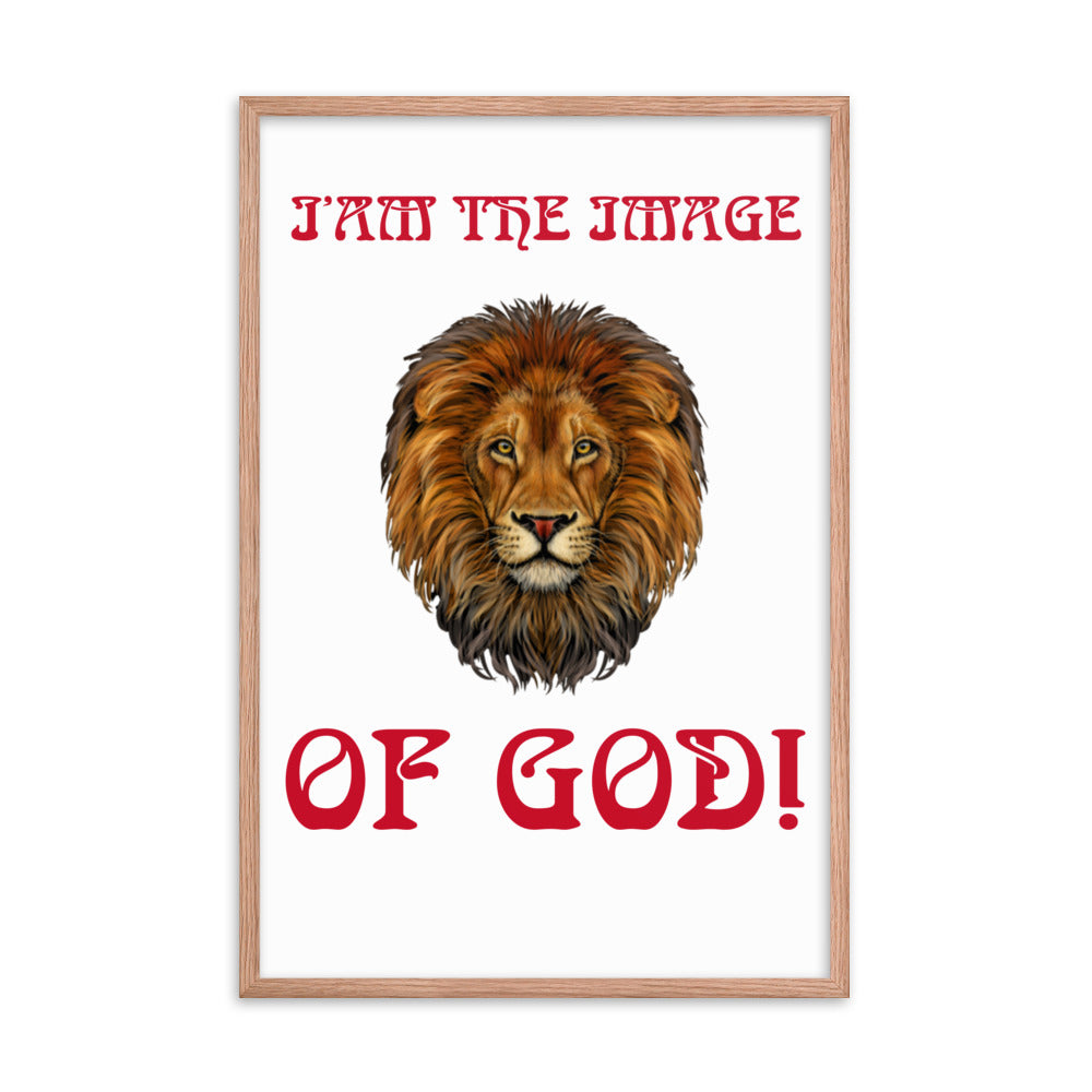 “I’AM THE IMAGE OF GOD!"Framed Poster W/Red Font