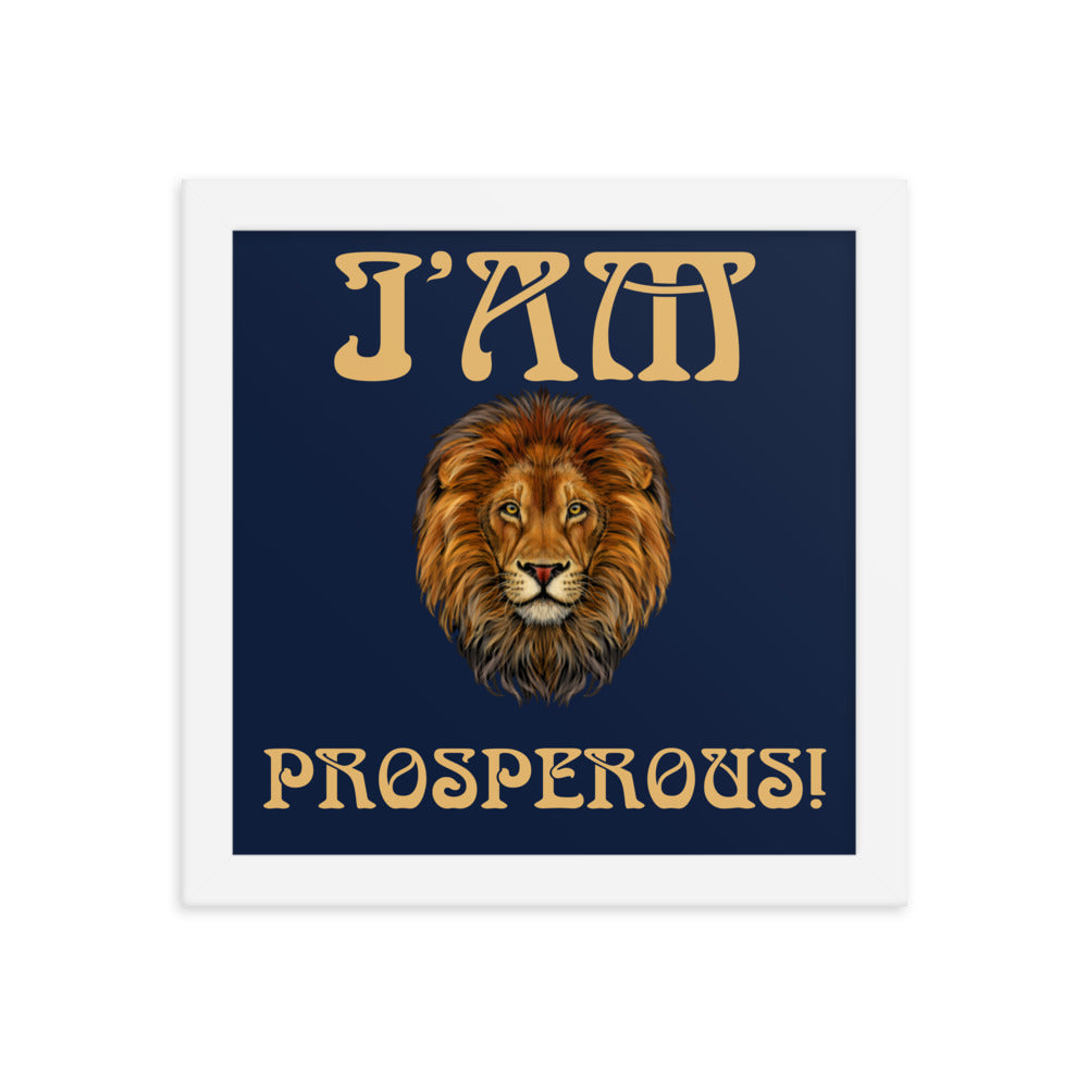 “I’AM PROSPEROUS!"Navy Framed Poster W/Fawn Font