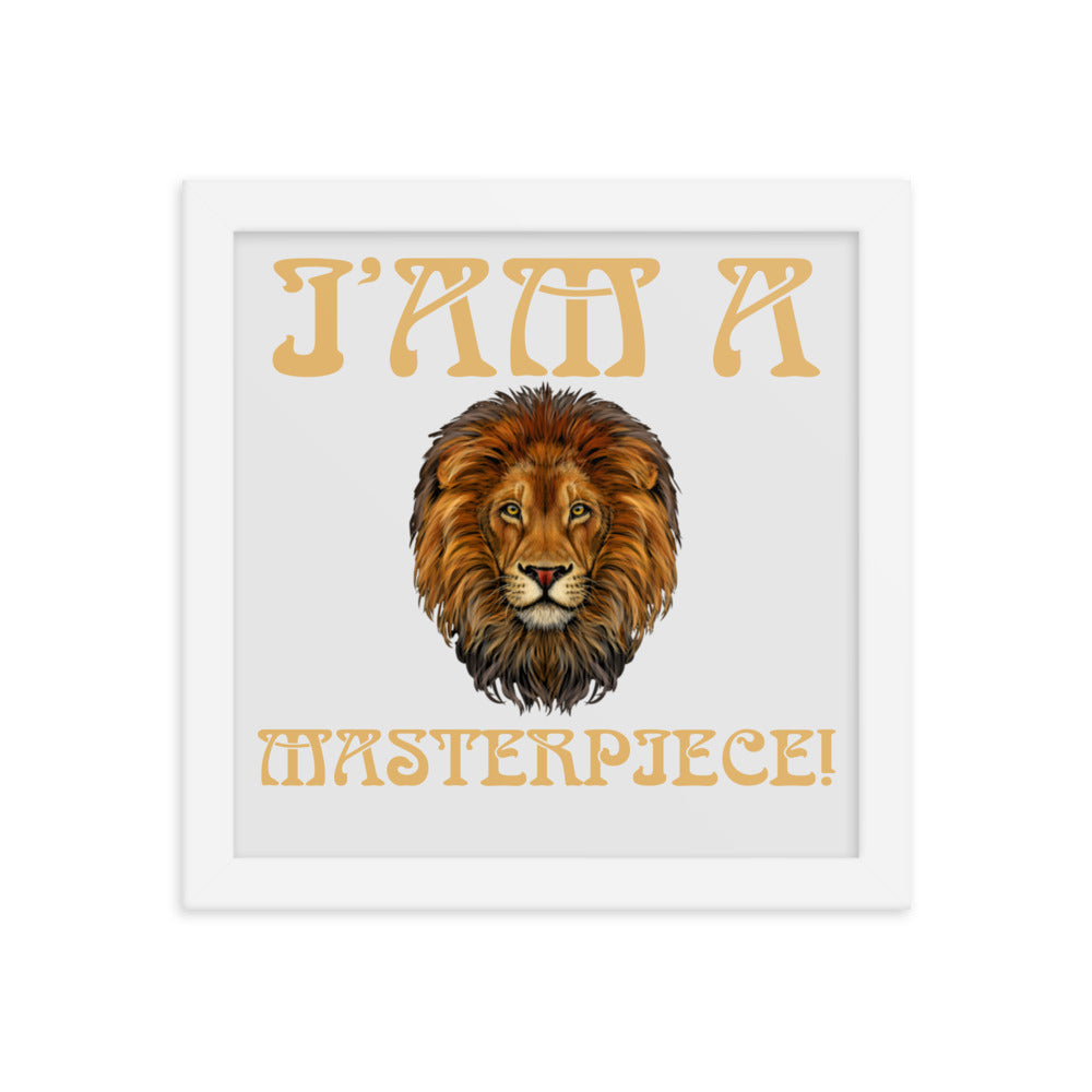 “I’AM A MASTERPIECE!"Framed Poster W/Fawn Font
