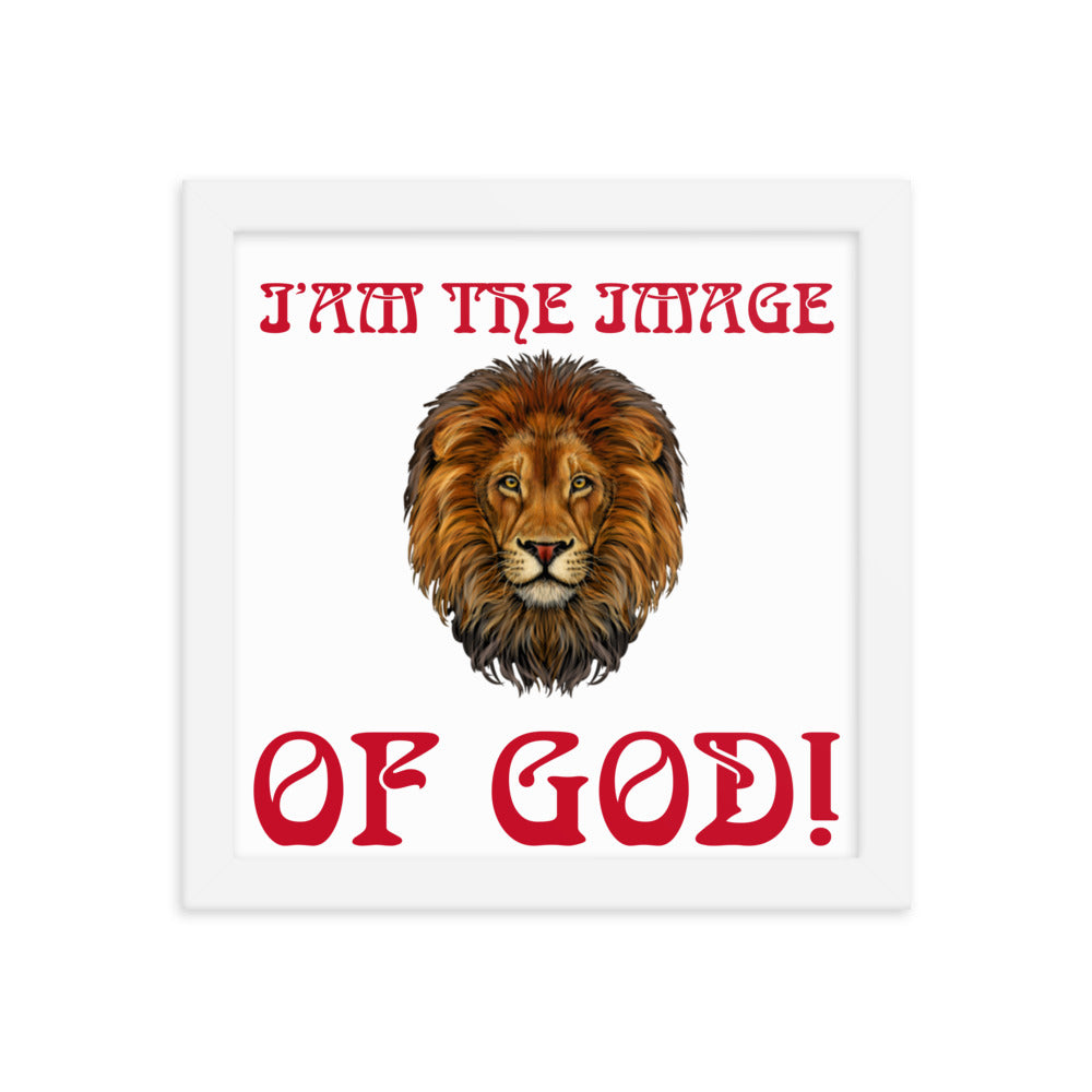 “I’AM THE IMAGE OF GOD!"Framed Poster W/Red Font