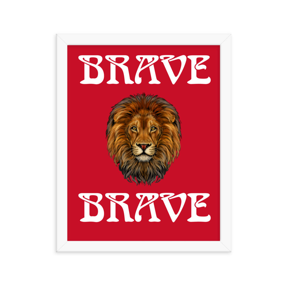 “BRAVE”Framed Poster W/White Font