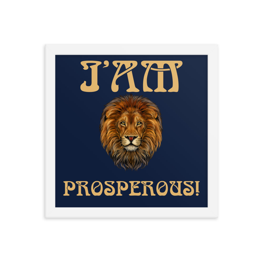 “I’AM PROSPEROUS!"Navy Framed Poster W/Fawn Font
