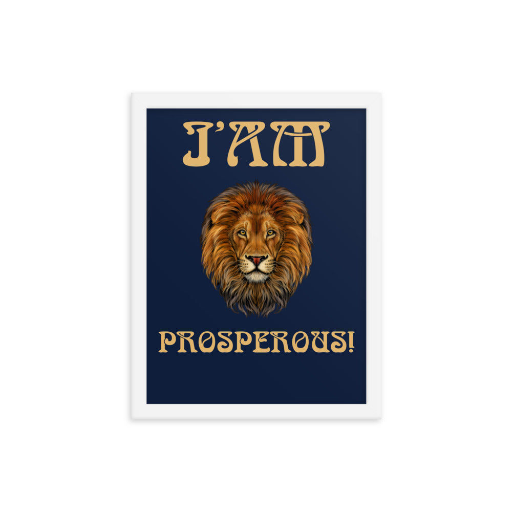 “I’AM PROSPEROUS!"Navy Framed Poster W/Fawn Font
