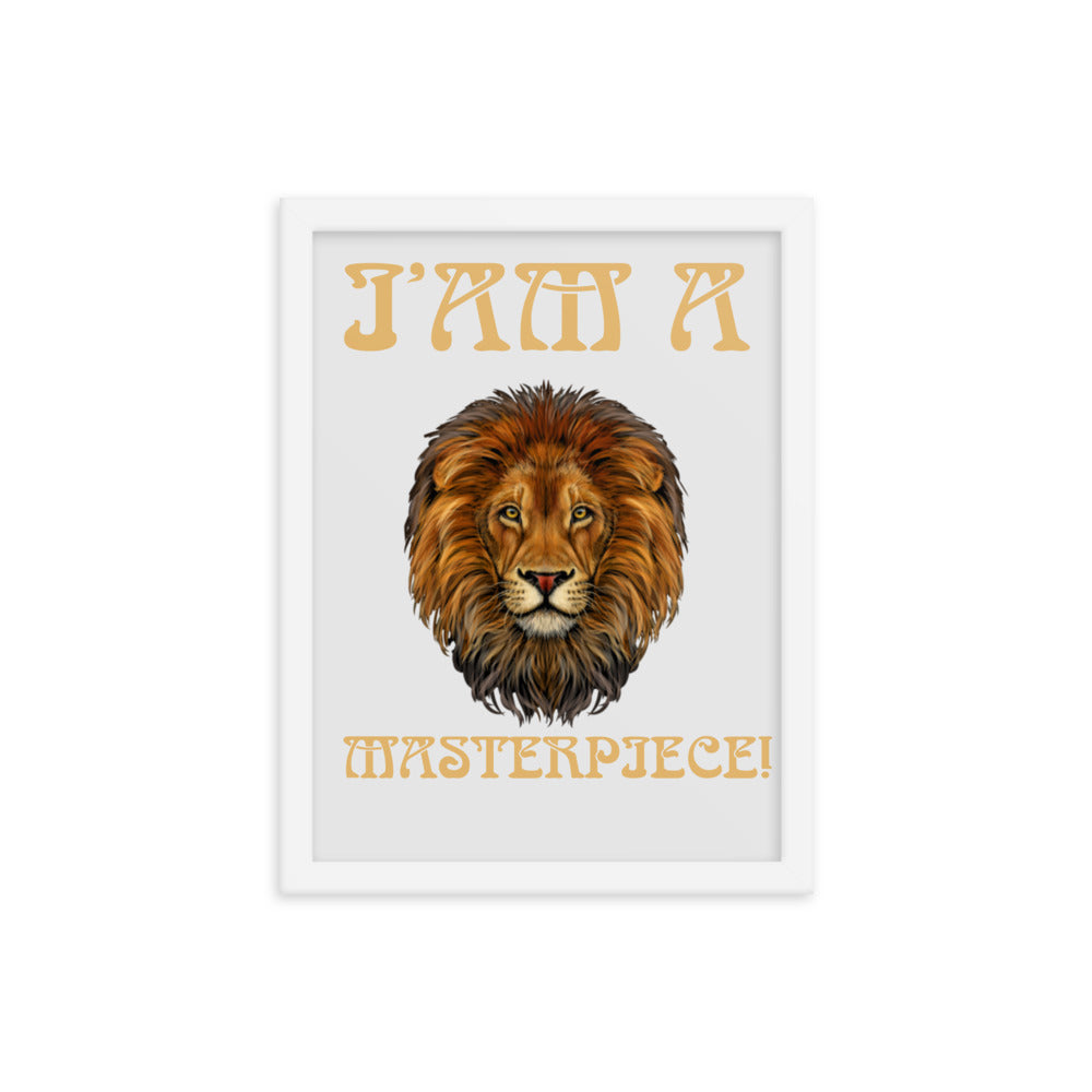 “I’AM A MASTERPIECE!"Framed Poster W/Fawn Font