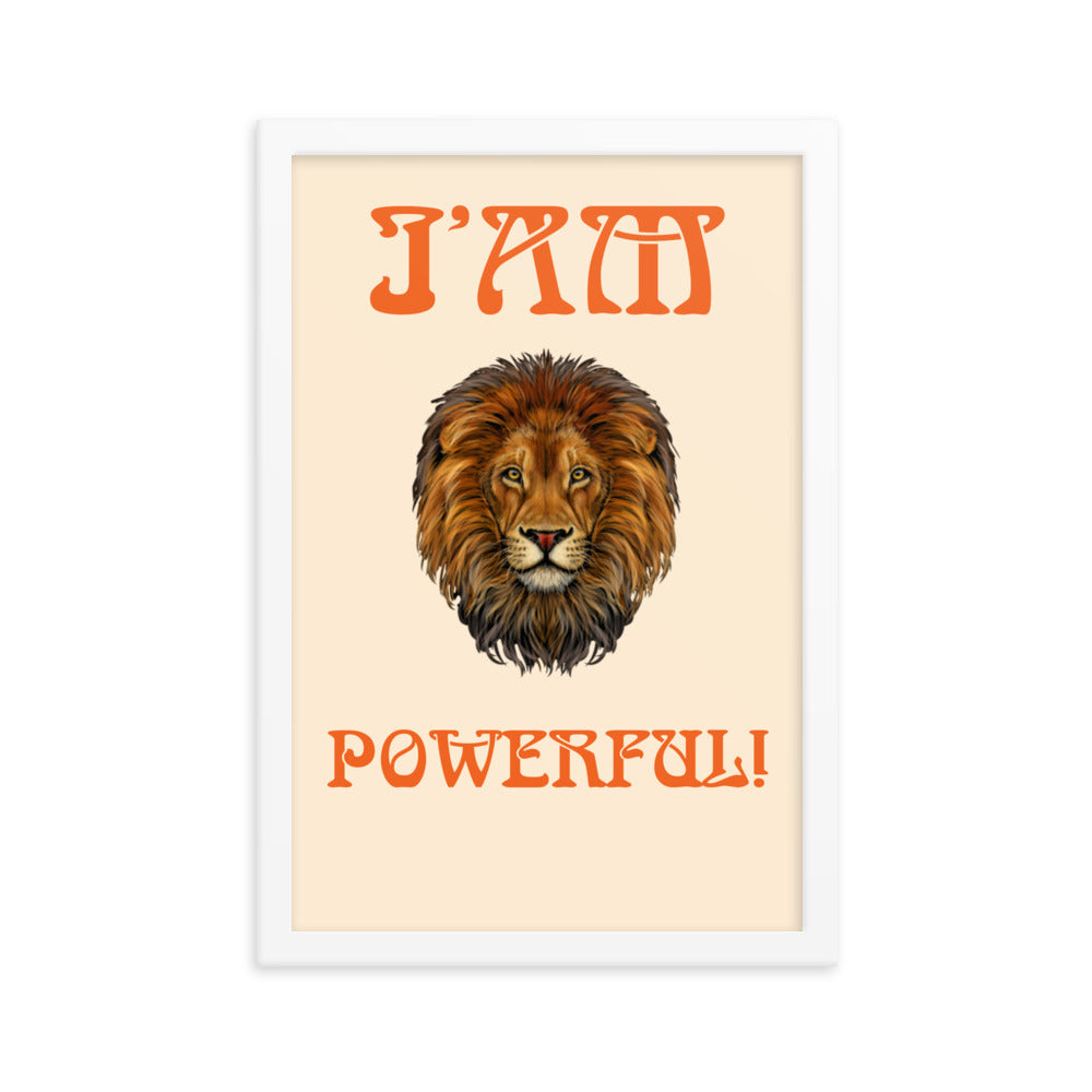 “I’AM POWERFUL!"Framed Poster W/Orange Font