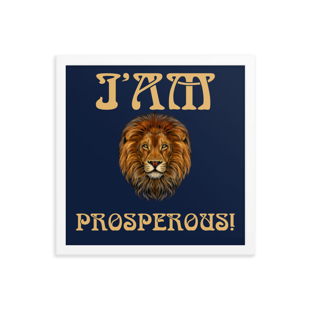 “I’AM PROSPEROUS!"Navy Framed Poster W/Fawn Font