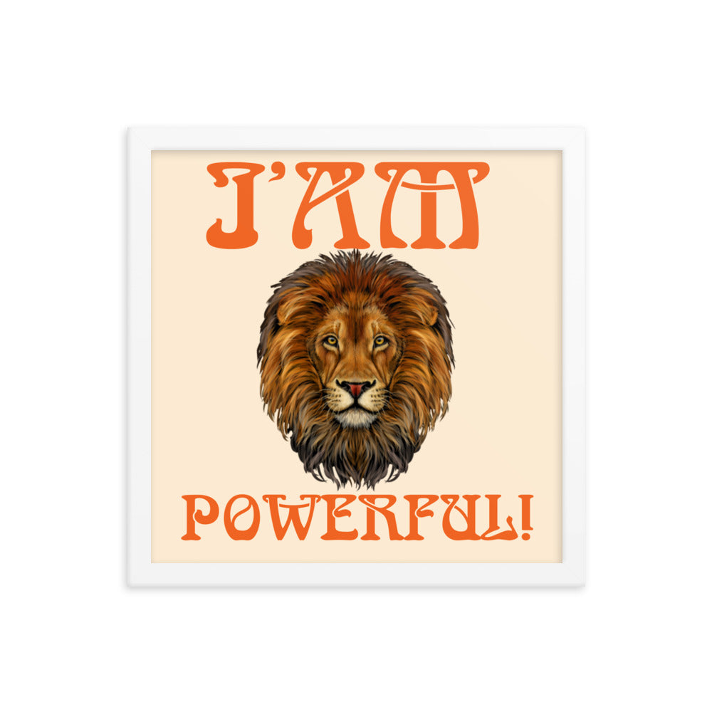“I’AM POWERFUL!"Framed Poster W/Orange Font